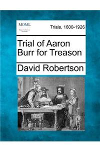 Trial of Aaron Burr for Treason