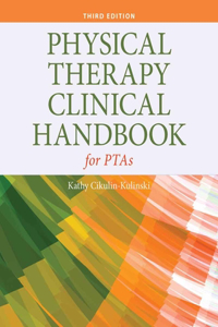 Physical Therapy Clinical Handbook For Ptas
