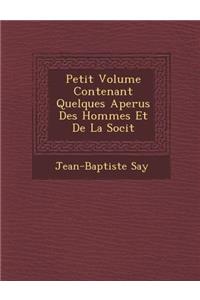 Petit Volume Contenant Quelques Aper Us Des Hommes Et de La Soci T