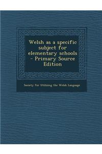 Welsh as a Specific Subject for Elementary Schools