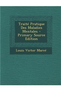 Traite Pratique Des Maladies Mentales