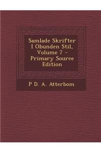 Samlade Skrifter I Obunden Stil, Volume 7