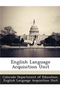 English Language Acquisition Unit