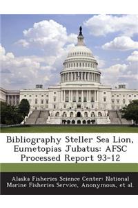 Bibliography Steller Sea Lion, Eumetopias Jubatus