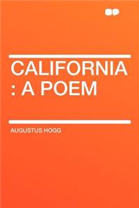California: A Poem