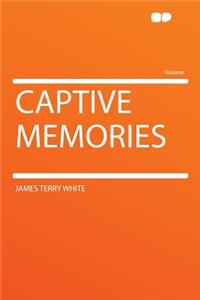 Captive Memories