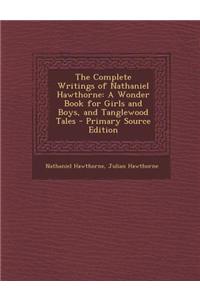 The Complete Writings of Nathaniel Hawthorne
