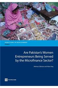 Are Pakistan's Women Entrepreneurs Being Served by the Microfinance Sector?