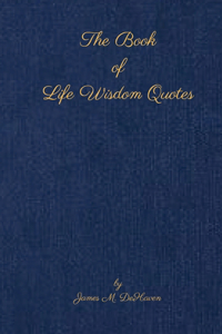 Book of Life Wisdom Quotes