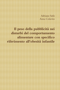 peso della pubblicità nei disturbi del comportamento alimentare con specifico riferimento all'obesità infantile