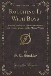 Roughing It with Boys