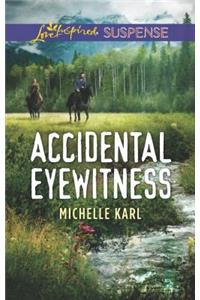 Accidental Eyewitness