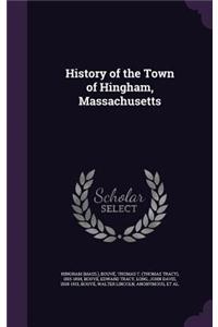 History of the Town of Hingham, Massachusetts