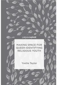 Making Space for Queer-Identifying Religious Youth