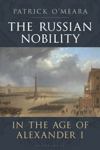 Russian Nobility in the Age of Alexander I