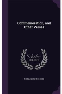 Commemoration, and Other Verses