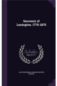 Souvenir of Lexington. 1775-1875