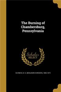 The Burning of Chambersburg, Pennsylvania