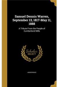 Samuel Dennis Warren, September 13, 1817-May 11, 1888