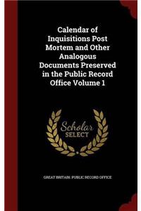 CALENDAR OF INQUISITIONS POST MORTEM AND