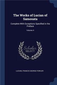 The Works of Lucian of Samosata