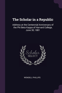 The Scholar in a Republic