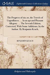 THE PROGRESS OF SIN; OR, THE TRAVELS OF