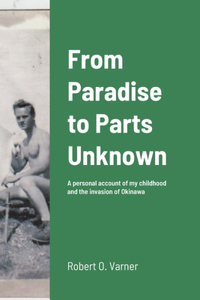 From Paradise to Parts Unknown