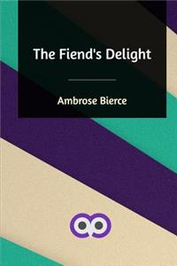 The Fiend's Delight