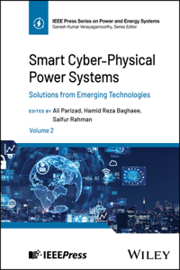 Smart Cyber-Physical Power Systems, Volume 2: Solutions from Emerging Technologies