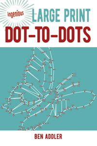 Ingenious Large Print Dot-To-Dots