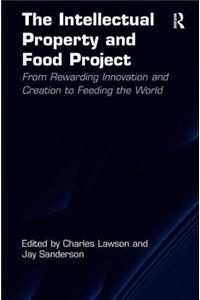 The Intellectual Property and Food Project