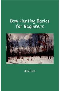 Bow Hunting Basics for Beginners