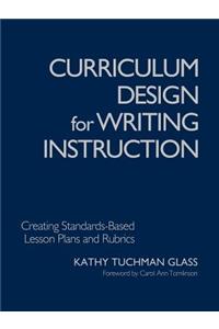 Curriculum Design for Writing Instruction