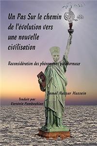 Pas Sur Le Chemin de L'Volution Vers Une Nouvelle Civilisation