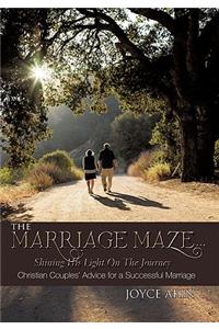 The Marriage Maze... Shining His Light on the Journey