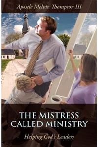 The Mistress Called Ministry