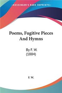 Poems, Fugitive Pieces And Hymns