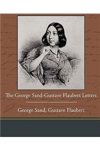 The George Sand-Gustave Flaubert Letters