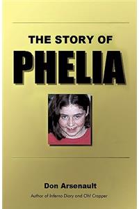 The Story of Phelia