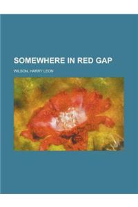 Somewhere in Red Gap