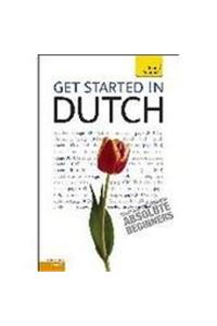 Get Started in Dutch: Teach Yourself