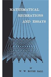 Mathematical Recreations And Essays
