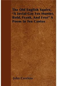 The Old English Squire, 