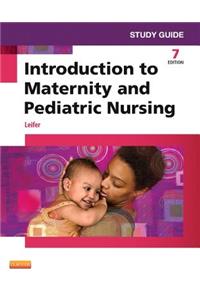 Study Guide for Introduction to Maternity and Pediatric Nursing