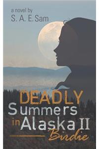 Deadly Summers in Alaska II