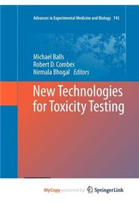 New Technologies for Toxicity Testing