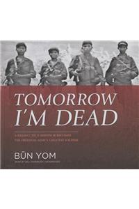 Tomorrow I'm Dead Lib/E