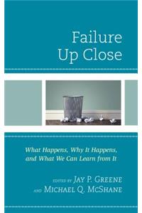 Failure Up Close