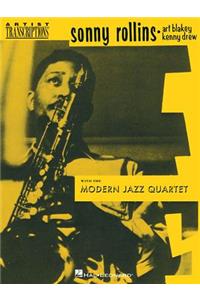 Sonny Rollins, Art Blakey & Kenny Drew with the Modern Jazz Quartet: Tenor Saxophone